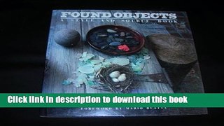 [Read PDF] Found Objects: A Stye and Source Ebook Online