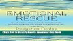 Books Emotional Rescue: How to Work with Your Emotions to Transform Hurt and Confusion into Energy