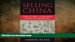 Free [PDF] Downlaod  Selling China: Foreign Direct Investment during the Reform Era (Cambridge
