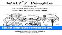 Read Walt s People: Volume 18: Talking Disney with the Artists Who Knew Him Ebook Free