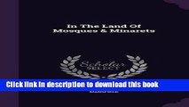 Books In the Land of Mosques   Minarets Full Online
