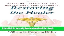 Books Restoring the Healer: Spiritual Self-Care for Health Care Professionals (Spirituality and