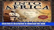 Books Into Africa: The Epic Adventures of Stanley and Livingstone Full Download