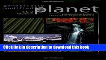 Books Genetically Modified Planet: Environmental Impacts of Genetically Engineered Plants Free