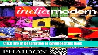 [Read PDF] Indiamodern: Traditional Forms and Contemporary Design Download Free
