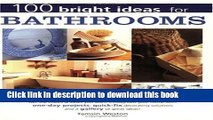 [Read PDF] 100 Bright Ideas for Bathrooms Ebook Free
