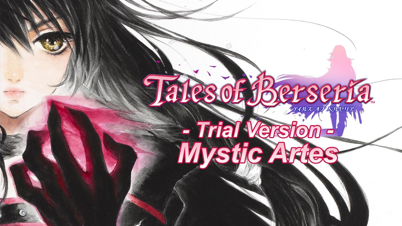 テイルズ オブ ベルセリア │ Tales of Berseria 【PS4】 Trial Version - Mystic Artes