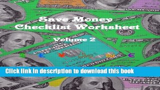 Ebook Save Money Checklist Worksheet - Volume 2 Full Online