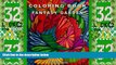 Must Have  Coloring Book Fantasy Garden: Relaxing Designs for Calming, Stress and Meditation: For