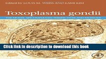 [PDF] Toxoplasma Gondii: The Model Apicomplexan. Perspectives and Methods Download Online
