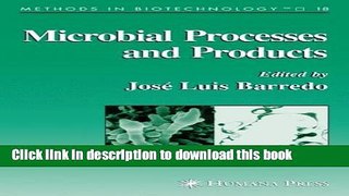 [PDF] Microbial Processes and Products (Methods in Biotechnology) Download Online