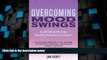 Big Deals  Overcoming Mood Swings (Overcoming Books)  Best Seller Books Best Seller