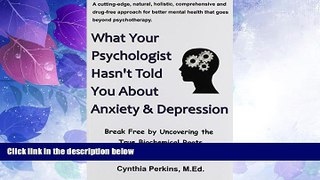 Must Have PDF  What Your Psychologist Hasn t Told You about Anxiety   Depression  Free Full Read