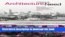 [Read PDF] Architecture in Times of Need: Make It Right - Rebuilding New Orleans  Lower Ninth Ward