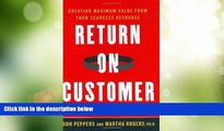 Big Deals  Return on Customer: Creating Maximum Value From Your Scarcest Resource  Best Seller