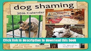 Ebook Dog Shaming 2016 Wall Calendar Full Online