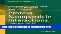 [Read PDF] Protein-Nanoparticle Interactions: The Bio-Nano Interface (Springer Series in