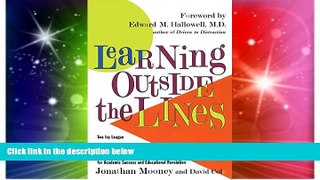 Full [PDF] Downlaod  Learning Outside The Lines: Two Ivy League Students with Learning