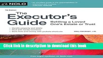 Books Executor s Guide, The: Settling a Loved One s Estate or Trust Free Online