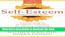 Ebook Self-Esteem: A Proven Program of Cognitive Techniques for Assessing, Improving, and