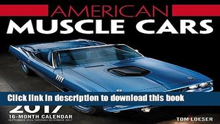 Ebook American Muscle Cars 2017: 16-Month Calendar September 2016 through December 2017 Full
