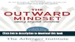 [Read PDF] The Outward Mindset: Seeing Beyond Ourselves  Full EBook[Read PDF] The Outward Mindset: