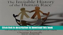 Books The Invisible History of the Human Race: How DNA and History Shape Our Identities and Our