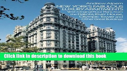 Books New York s Fabulous Luxury Apartments: with Original Floor Plans from the Dakota, River