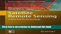 Ebook Satellite Remote Sensing: A New Tool for Archaeology (Remote Sensing and Digital Image