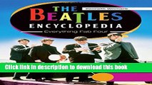 Ebook The Beatles Encyclopedia: Everything Fab Four 2 Vols: The Beatles Encyclopedia [2 volumes]: