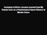 [PDF] Listening to Killers: Lessons Learned from My Twenty Years as a Psychological Expert