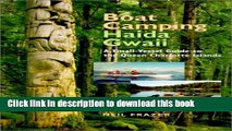 Books Boat Camping Haida Gwaii: A Small Vessel Guide to the Queen Charlotte Islands Full Online