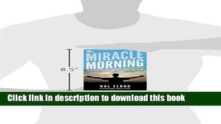 Ebook The Miracle Morning: The Not-So-Obvious Secret Guaranteed to Transform Your Life (Before