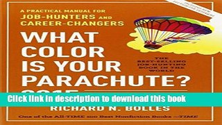 Ebook What Color Is Your Parachute? 2015: A Practical Manual for Job-Hunters and Career-Changers