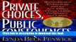 Books Private Choices, Public Consequences: Reproductive Technology and the New Ethics of