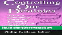 Books Controlling Our Destinies: Human Genome Projectyreilly Center for Science Vol V (Studies in