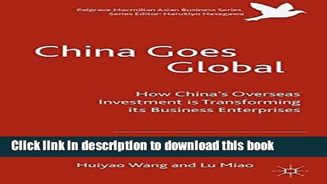 PDF China Goes Global: The Impact of Chinese Overseas Investment on its Business Enterprises
