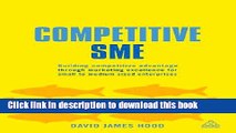 Download  Competitive SME: Building Competitive Advantage through Marketing Excellence for Small