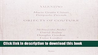 Ebook Valentino: Objects of Couture Full Online