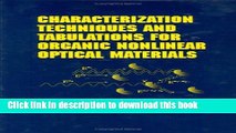 Ebook Characterization Techniques and Tabulations for Organic Nonlinear Optical Materials (Optical