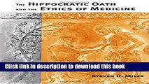 Books The Hippocratic Oath and the Ethics of Medicine Free Online