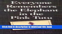 PDF  Everyone Remembers Elephnt Pnk Tutu  Free Books