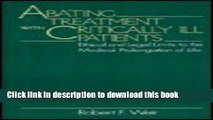 Ebook Abating Treatment With Critically Ill Patients: Ethical and Legal Limits to the Medical