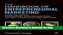 Download  The Handbook of Entrepreneurial Marketing: How to Align Marketing and Promotion to New
