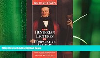 behold  The Hunterian Lectures in Comparative Anatomy, May and June 1837