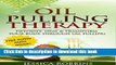 Ebook Oil Pulling: Oil Pulling Therapy- Detoxify, Heal   Transform your Body through Oil Pulling
