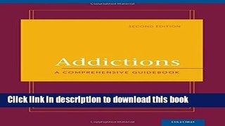 Ebook Addictions: A Comprehensive Guidebook Full Online