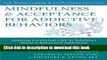Books Mindfulness and Acceptance for Addictive Behaviors: Applying Contextual CBT to Substance