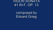 HISTORICAL GRIEG RECORDINGS - Violin Sonata #1 in F, Op. 8