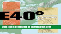 [Read PDF] East 40 Degrees: An Interpretive Atlas Ebook Online